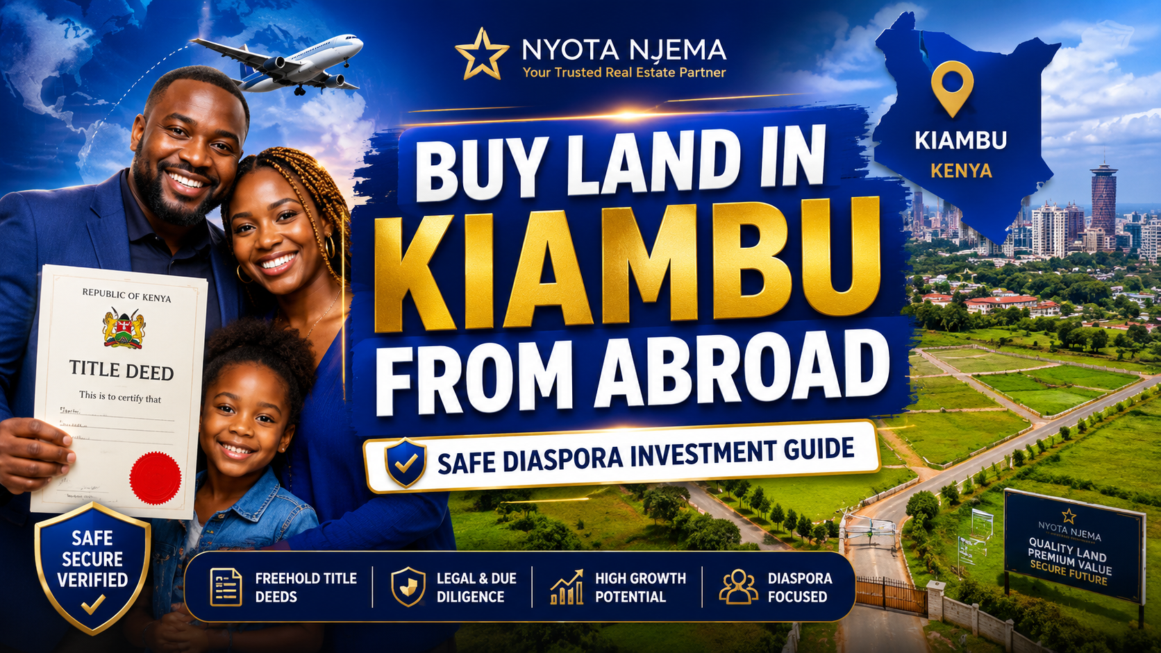 Buying Land in Kiambu from Abroad Safe Diaspora Investment Guide (2026)-Nyota Njema