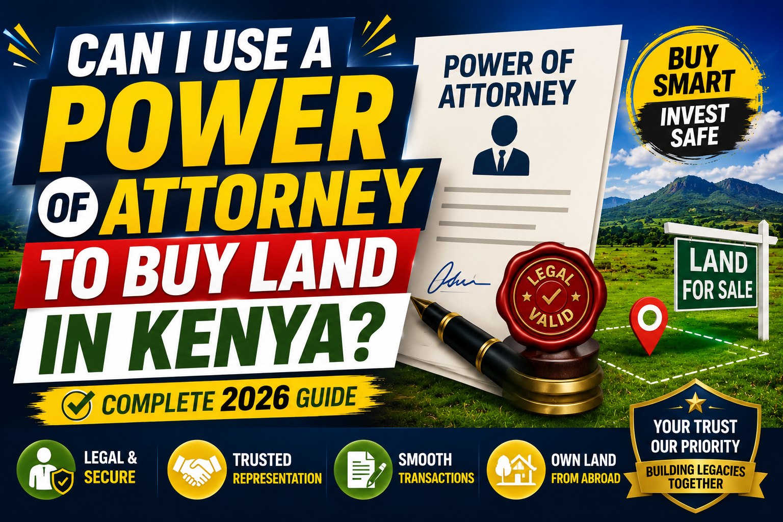 Can I Use a Power of Attorney to Buy Land in Kenya (2026 Guide)-Nyota Njema